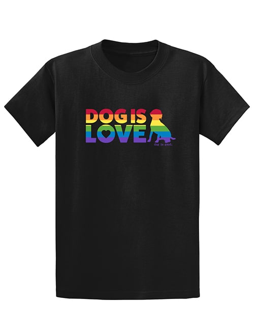 DOG IS LOVE PRIDE T-SHIRT